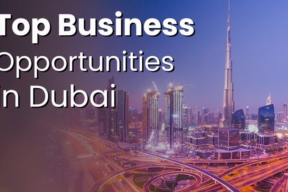 business opportunities in dubai